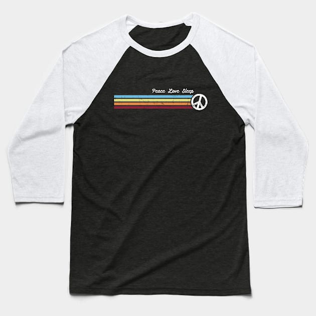 Retro Stripes Peace Love Sleep Baseball T-Shirt by Jitterfly